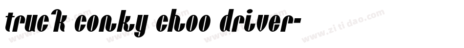 TRUCK Conky Choo Driver字体转换